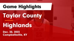 Taylor County  vs Highlands  Game Highlights - Dec. 30, 2023