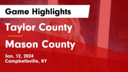 Taylor County  vs Mason County  Game Highlights - Jan. 12, 2024