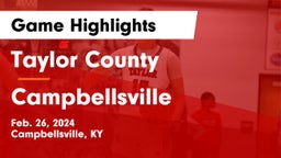 Taylor County  vs Campbellsville  Game Highlights - Feb. 26, 2024