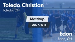 Matchup: Toledo Christian vs. Edon  2016