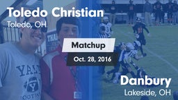 Matchup: Toledo Christian vs. Danbury  2016