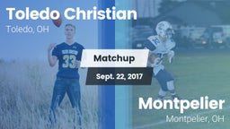 Matchup: Toledo Christian vs. Montpelier  2017