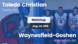 Matchup: Toledo Christian vs. Waynesfield-Goshen  2018