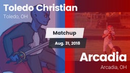 Matchup: Toledo Christian vs. Arcadia  2018