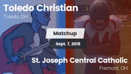 Matchup: Toledo Christian vs. St. Joseph Central Catholic  2018