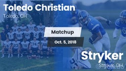 Matchup: Toledo Christian vs. Stryker  2018