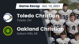 Recap: Toledo Christian  vs. Oakland Christian  2021