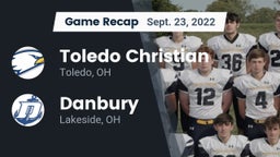 Recap: Toledo Christian  vs. Danbury  2022