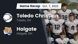 Recap: Toledo Christian  vs. Holgate  2022