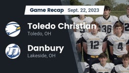 Recap: Toledo Christian  vs. Danbury  2023