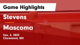 Stevens  vs Mascoma  Game Highlights - Jan. 6, 2023