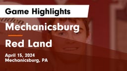 Mechanicsburg  vs Red Land  Game Highlights - April 15, 2024