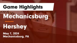 Mechanicsburg  vs Hershey  Game Highlights - May 7, 2024