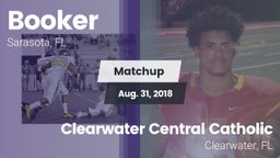 Matchup: Booker vs. Clearwater Central Catholic  2018