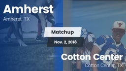 Matchup: Amherst vs. Cotton Center  2018