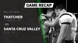 Recap: Thatcher  vs. Santa Cruz Valley  2016