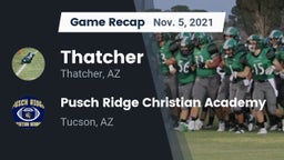Recap: Thatcher  vs. Pusch Ridge Christian Academy  2021