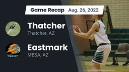 Recap: Thatcher  vs. Eastmark  2022