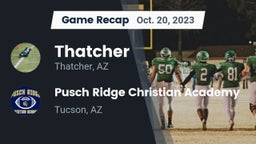 Recap: Thatcher  vs. Pusch Ridge Christian Academy  2023