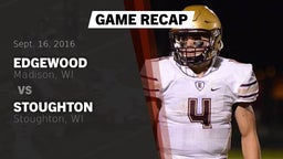 Recap: Edgewood  vs. Stoughton  2016