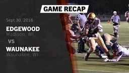 Recap: Edgewood  vs. Waunakee  2016