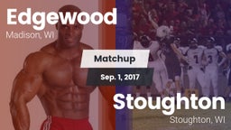 Matchup: Edgewood  vs. Stoughton  2017