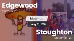 Matchup: Edgewood  vs. Stoughton  2018
