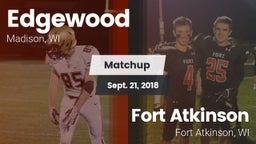 Matchup: Edgewood  vs. Fort Atkinson  2018