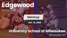 Matchup: Edgewood  vs. University School of Milwaukee 2020