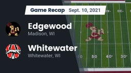 Recap: Edgewood  vs. Whitewater  2021