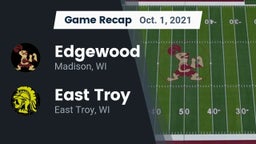 Recap: Edgewood  vs. East Troy  2021