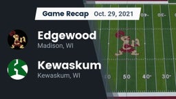 Recap: Edgewood  vs. Kewaskum  2021