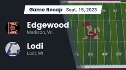 Recap: Edgewood  vs. Lodi  2023