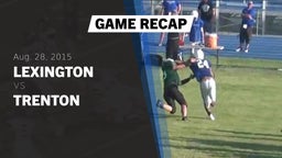 Recap: Lexington  vs. Trenton  2015