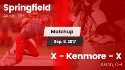 Matchup: Springfield vs. X - Kenmore  - X 2017