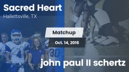 Matchup: Sacred Heart vs. john paul II schertz 2016