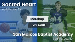 Matchup: Sacred Heart vs. San Marcos Baptist Academy  2018