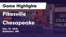 Pikesville  vs Chesapeake  Game Highlights - Dec. 21, 2018