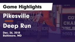 Pikesville  vs Deep Run  Game Highlights - Dec. 26, 2018