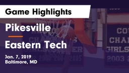 Pikesville  vs Eastern Tech  Game Highlights - Jan. 7, 2019