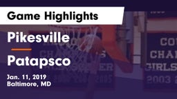 Pikesville  vs Patapsco  Game Highlights - Jan. 11, 2019