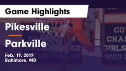 Pikesville  vs Parkville  Game Highlights - Feb. 19, 2019