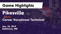 Pikesville  vs Carver Vocational Technical  Game Highlights - Jan. 24, 2019