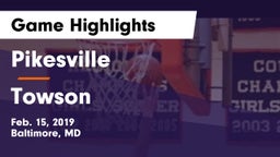 Pikesville  vs Towson  Game Highlights - Feb. 15, 2019