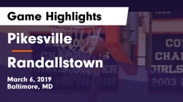 Pikesville  vs Randallstown  Game Highlights - March 6, 2019