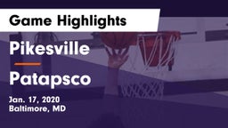 Pikesville  vs Patapsco  Game Highlights - Jan. 17, 2020