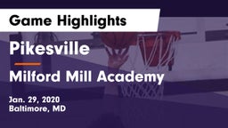 Pikesville  vs Milford Mill Academy  Game Highlights - Jan. 29, 2020