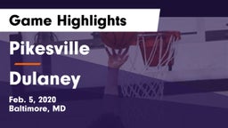 Pikesville  vs Dulaney  Game Highlights - Feb. 5, 2020