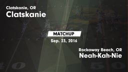 Matchup: Clatskanie vs. Neah-Kah-Nie  2016