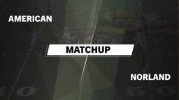 Matchup: American vs. Norland  2016